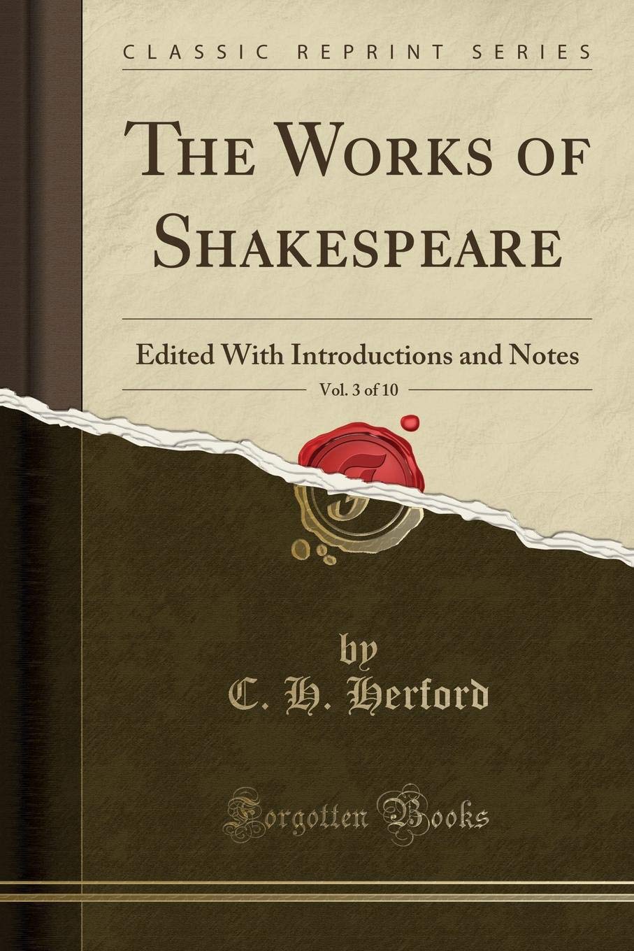 The Works of Shakespeare, Vol. 3 of 10: Edited With Introductions and Notes (Classic Reprint)