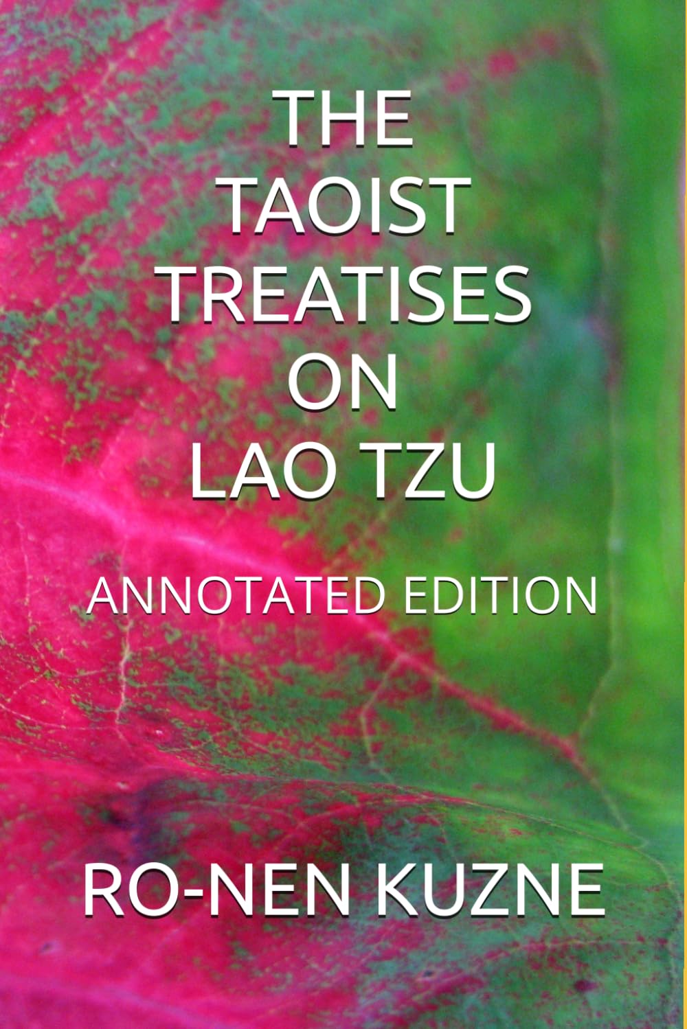 THE TAOIST TREATISES ON LAO TZU: ANNOTATED EDITION