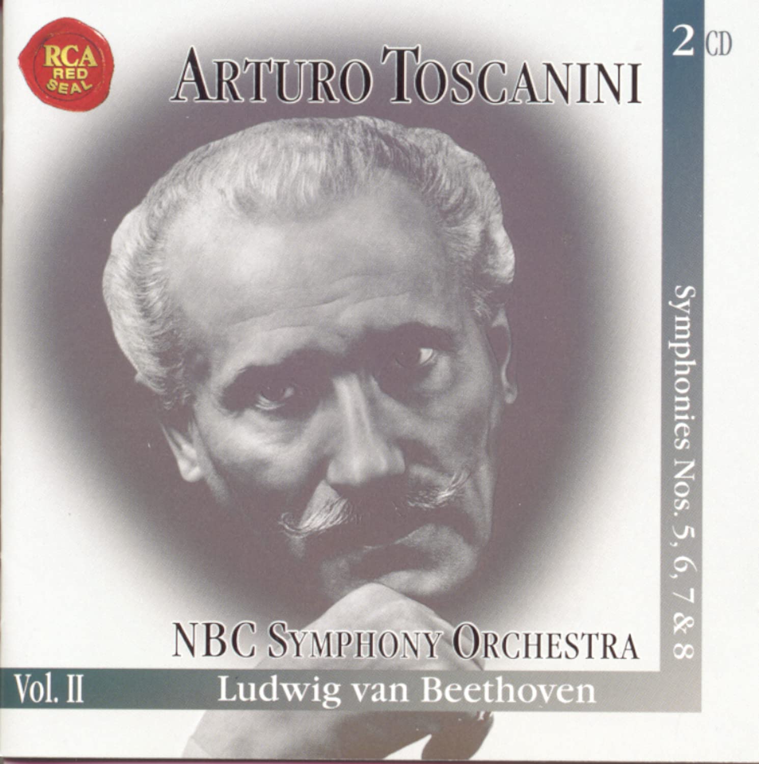 The Immortal Toscanini, Vol. 2--Beethoven: Symphonies Nos. 5, 6, 7 & 8 [Audio CD] Toscanini, Arturo; Beethoven, Ludwig van and Arturo Toscanini