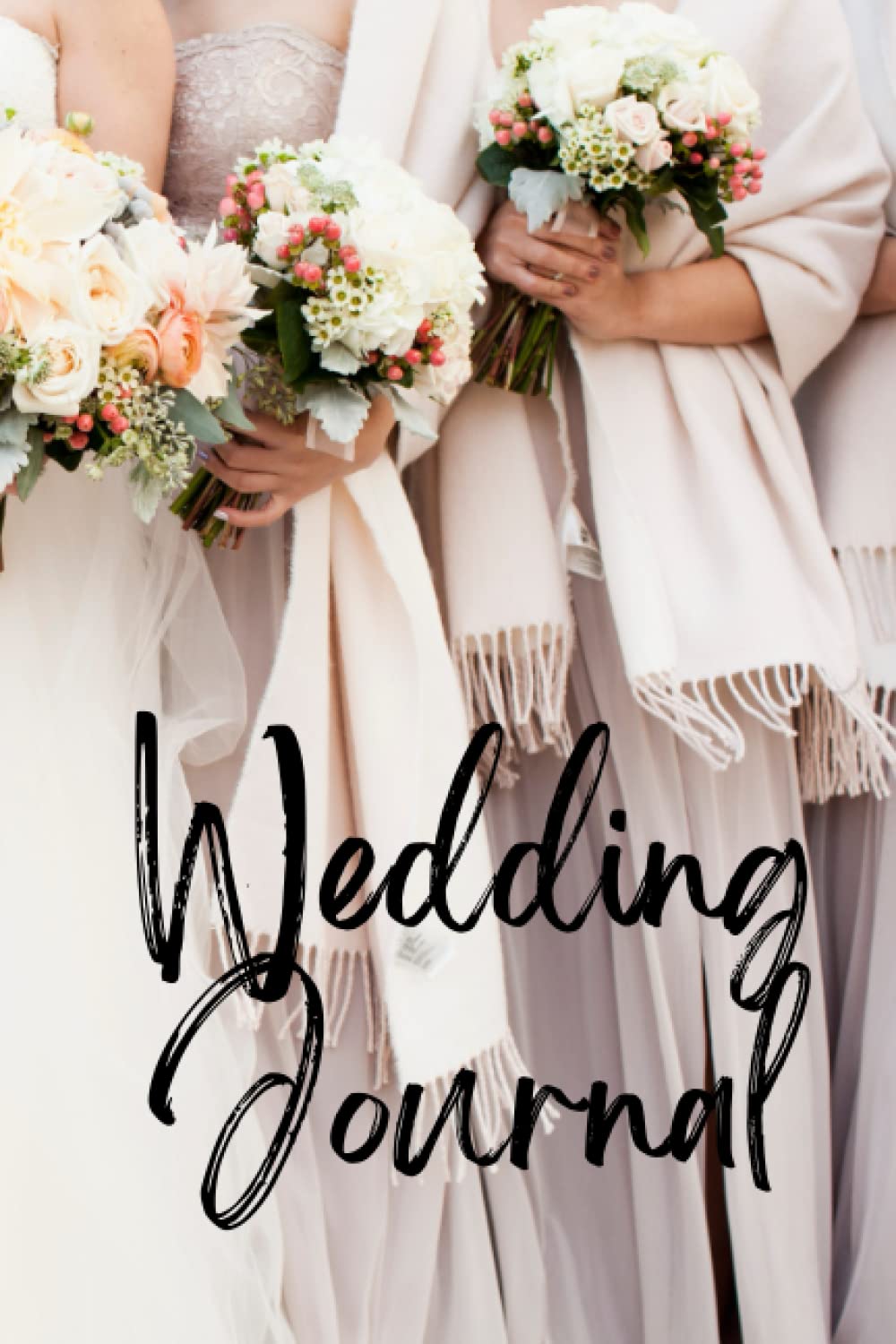 Wedding Journal: Wedding, Bride, Gift For Bride, Marriage, Nuptials, Journal, Notebook, Paperback, Lined, 120 Pages, 6x9 inch