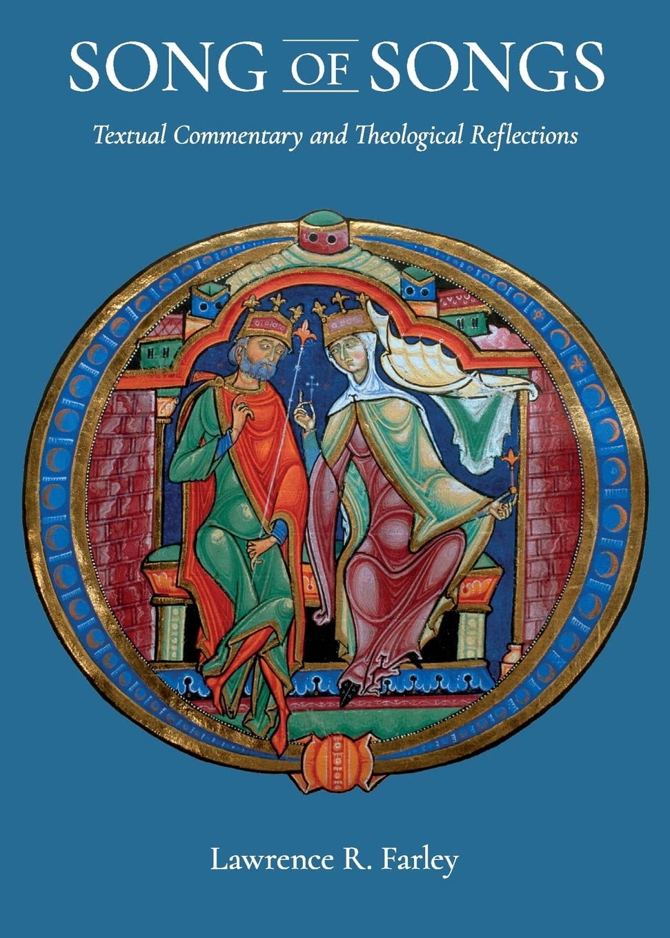 The Song of Songs: Textual Commentary and Theological Reflections