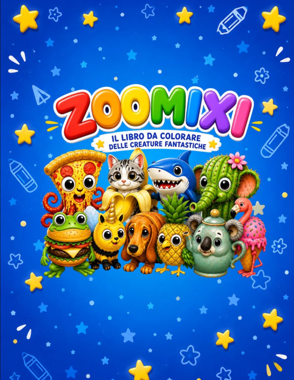 ZOOMIXI: Il libro da colorare delle creature fantastiche – Animali buffi, kawaii e super divertenti per bambini