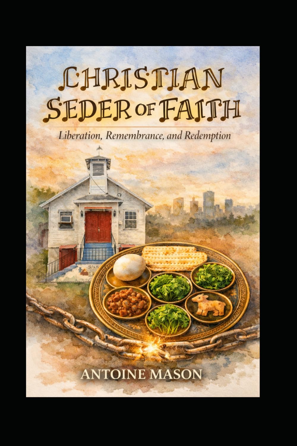 PASSOVER SEDER OF FAITH