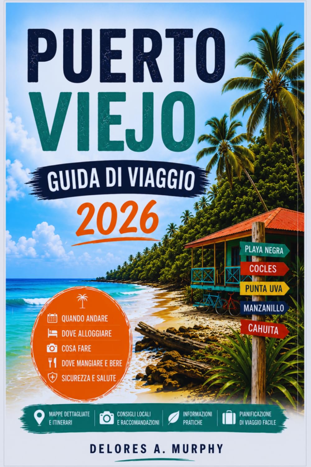 PUERTO VIEJO GUIDA DI VIAGGIO 2026: Per i visitatori alla prima volta in Costa Rica che cercano piani semplici e fughe nei Caraibi