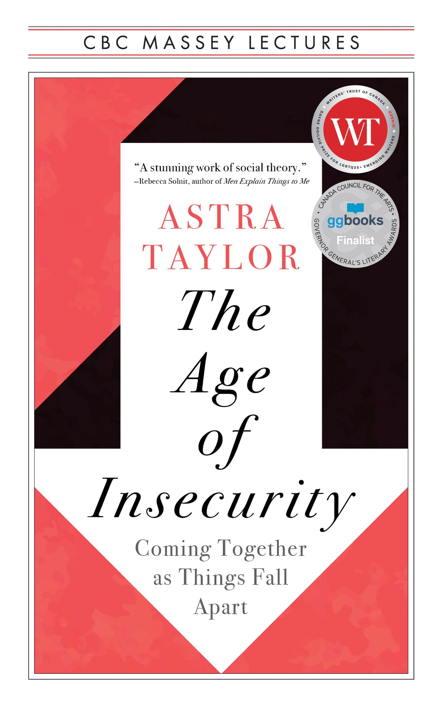 The Age of Insecurity: Coming Together as Thing. Taylor**