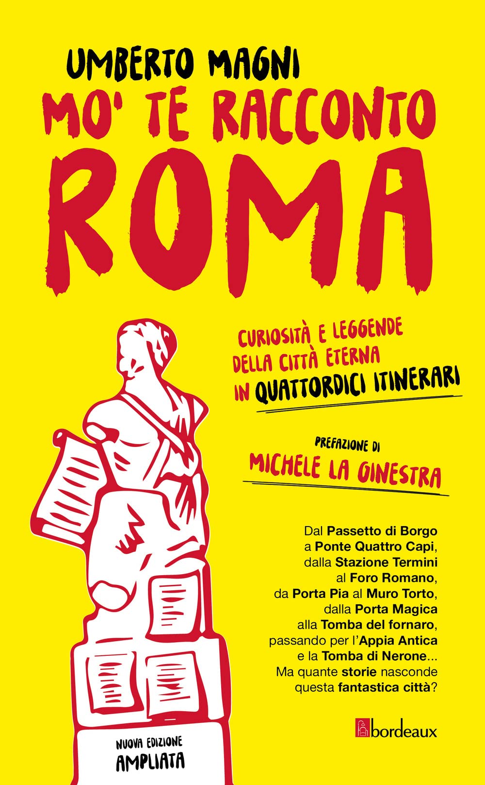 Mo' Te Racconto Roma. Curiosità E Leggende Della Città Eterna In Quattordici Itinerari - 4