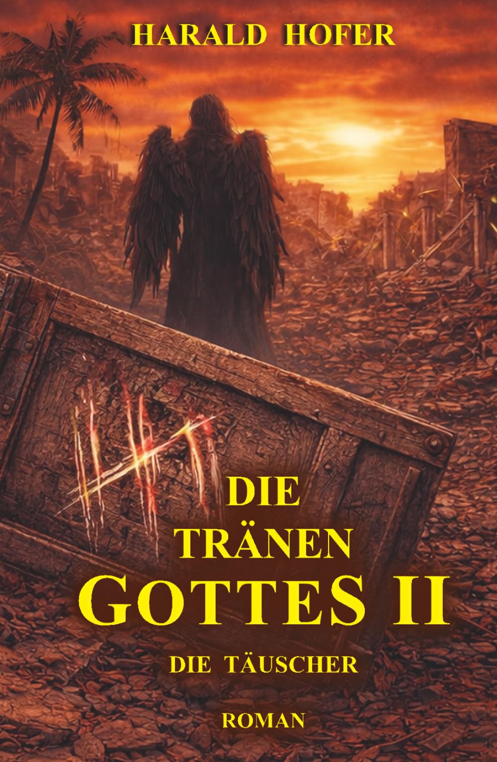 DIE TRÄNEN GOTTES II: Die Täuscher