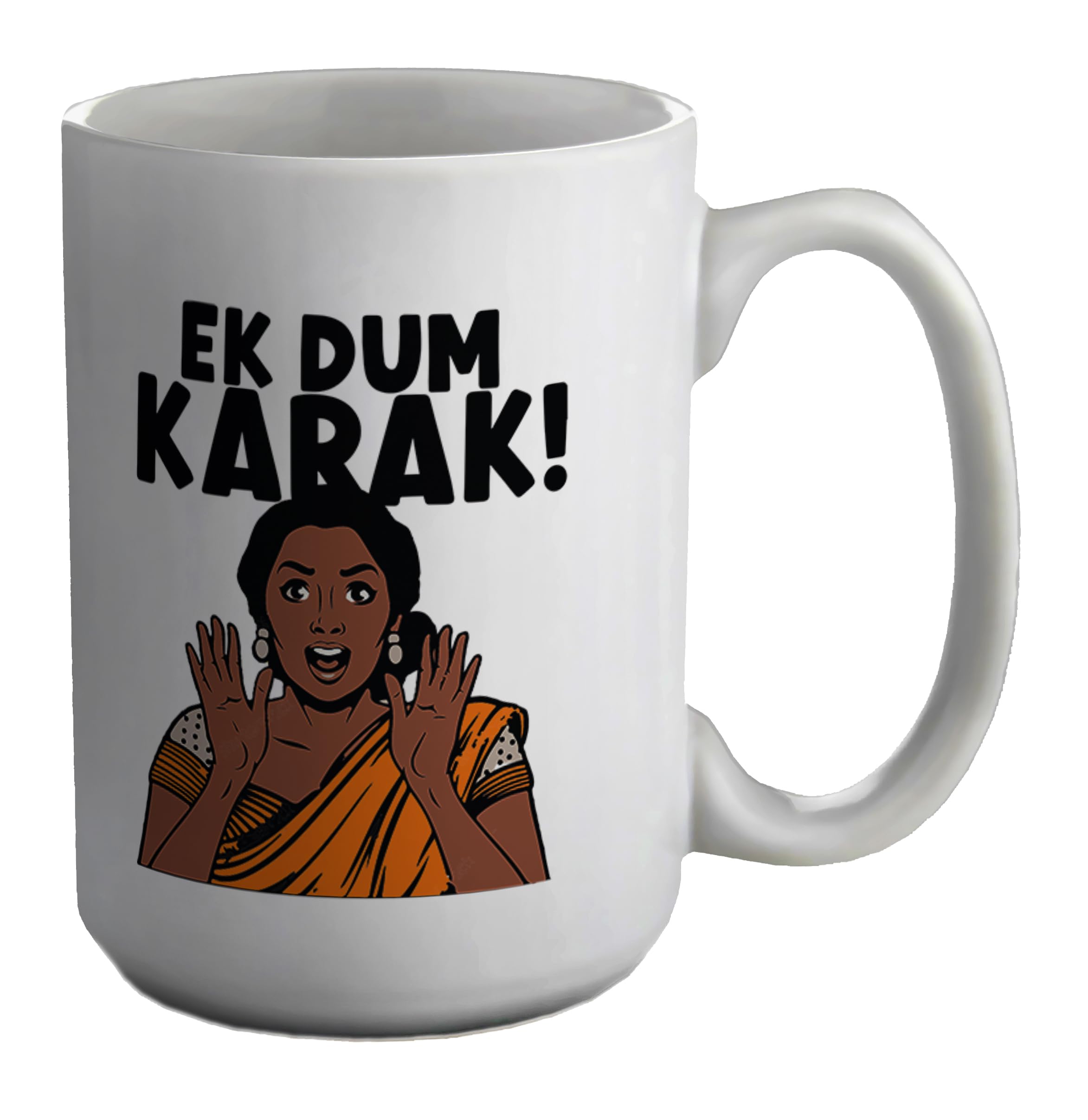 Funny Chai Tea Mug Ek Dum Karak Masala Chai White 15oz Large Gift Ceramic Cup