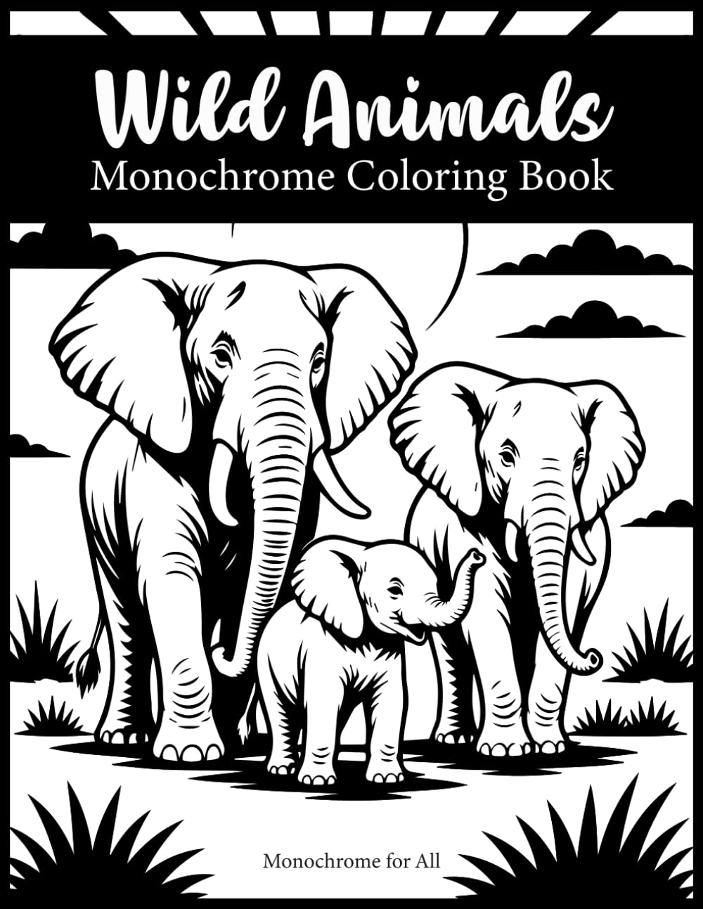 Wild Animals Monochrome Coloring Book: Relaxing Wildlife Coloring Pages for Adults and Teens