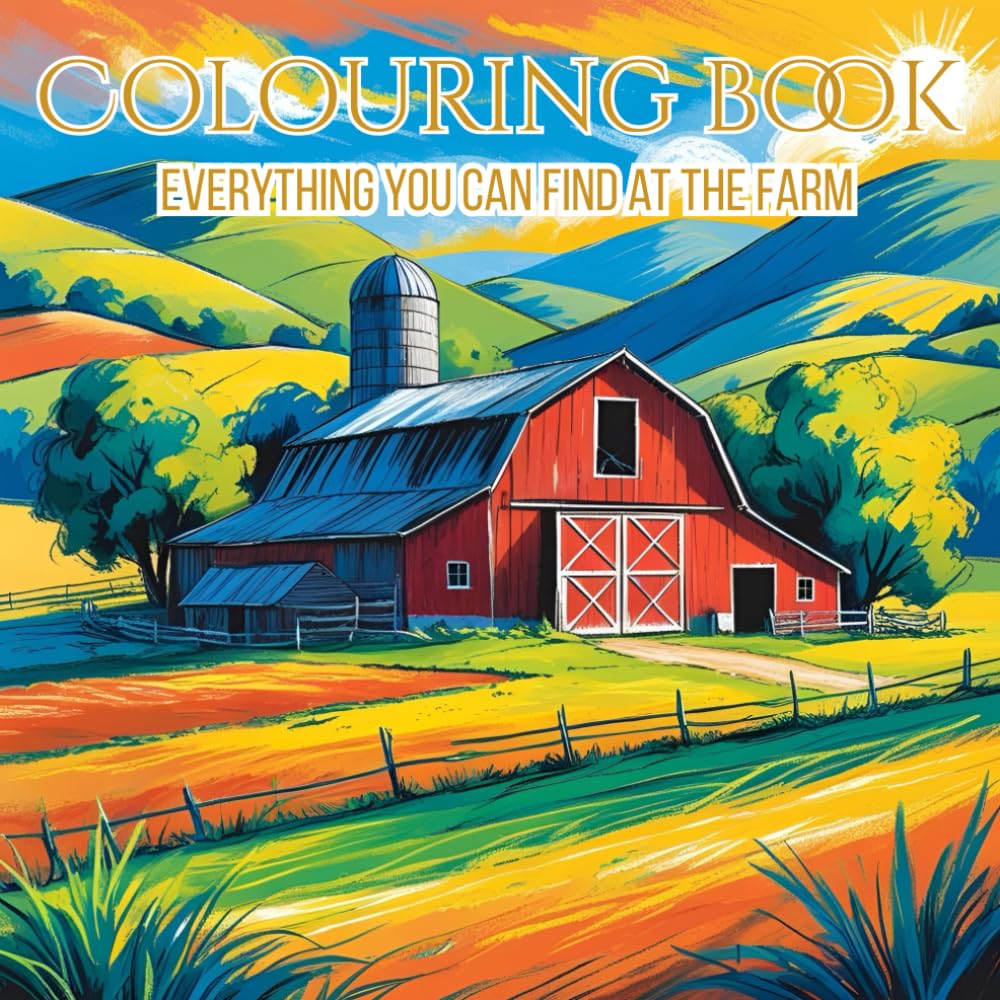 Farm yard colouring book: Amazing farm animals colouring book for ages 8-12, for mind clarity and relaxation.: Distract yourself with the beauty of everything your can find at the farm.