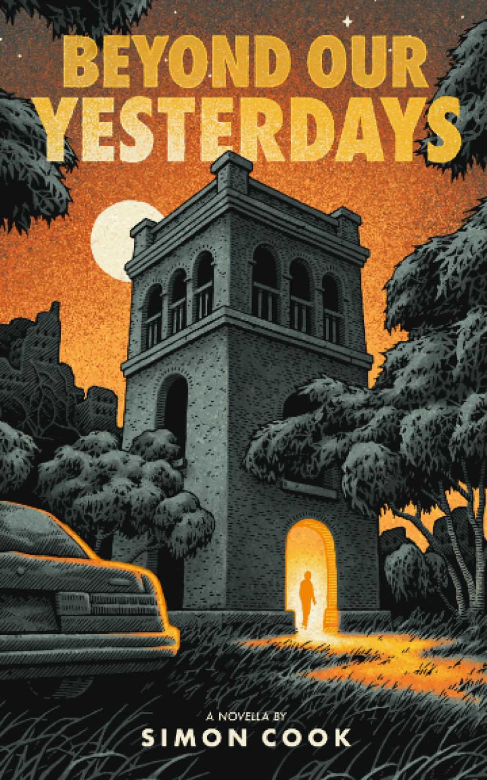 Beyond Our Yesterdays: A Novella