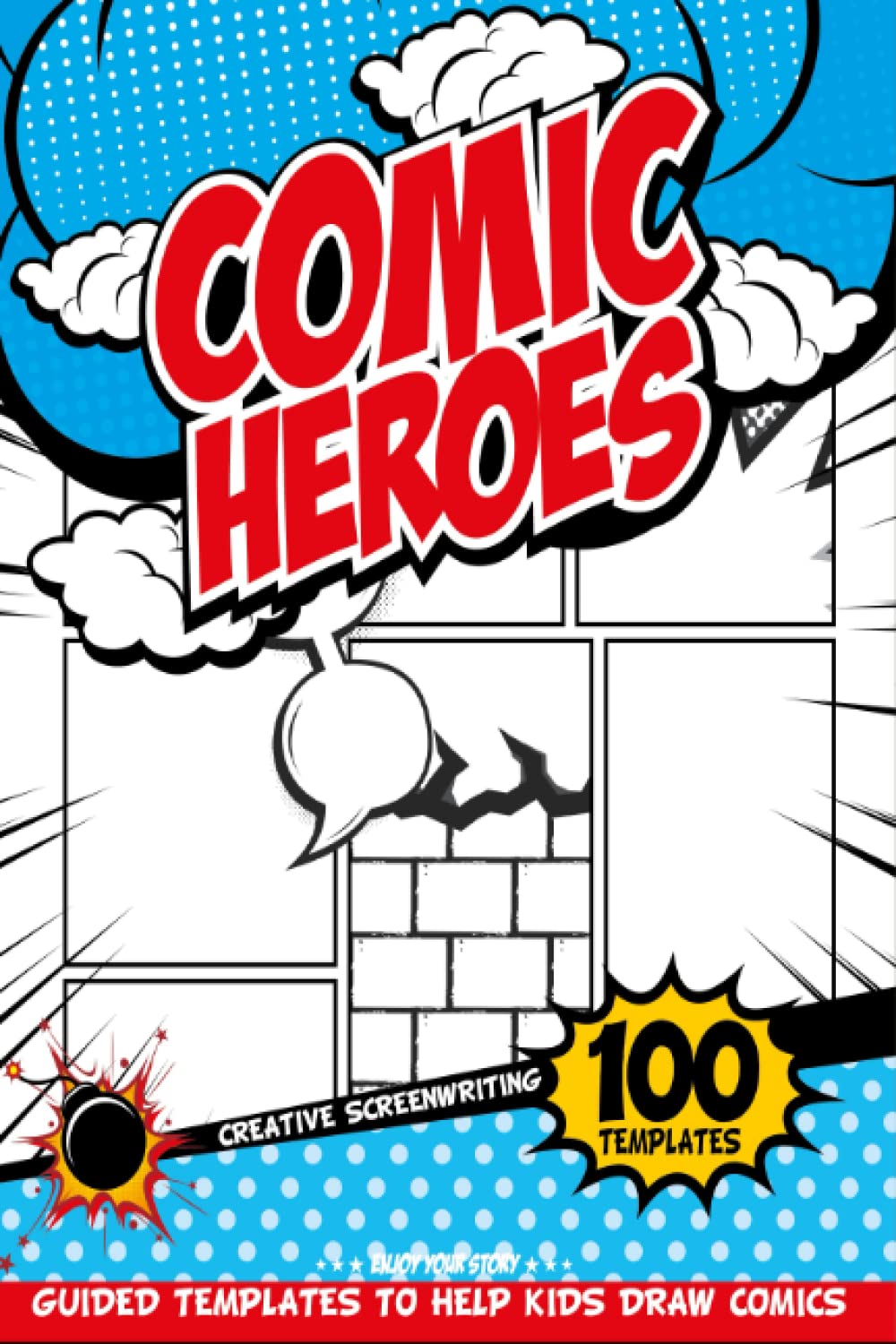 Blank Comic Story Drawing Pad: Original Guided Templates To Make Your Own Comic Books | Comics Party Favors Coloring