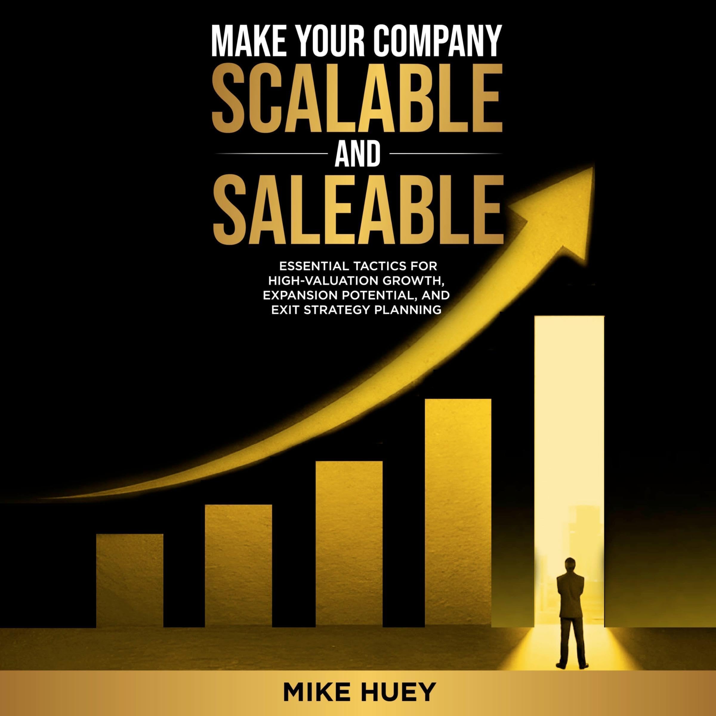 Cover art for Make Your Company Scalable and Saleable