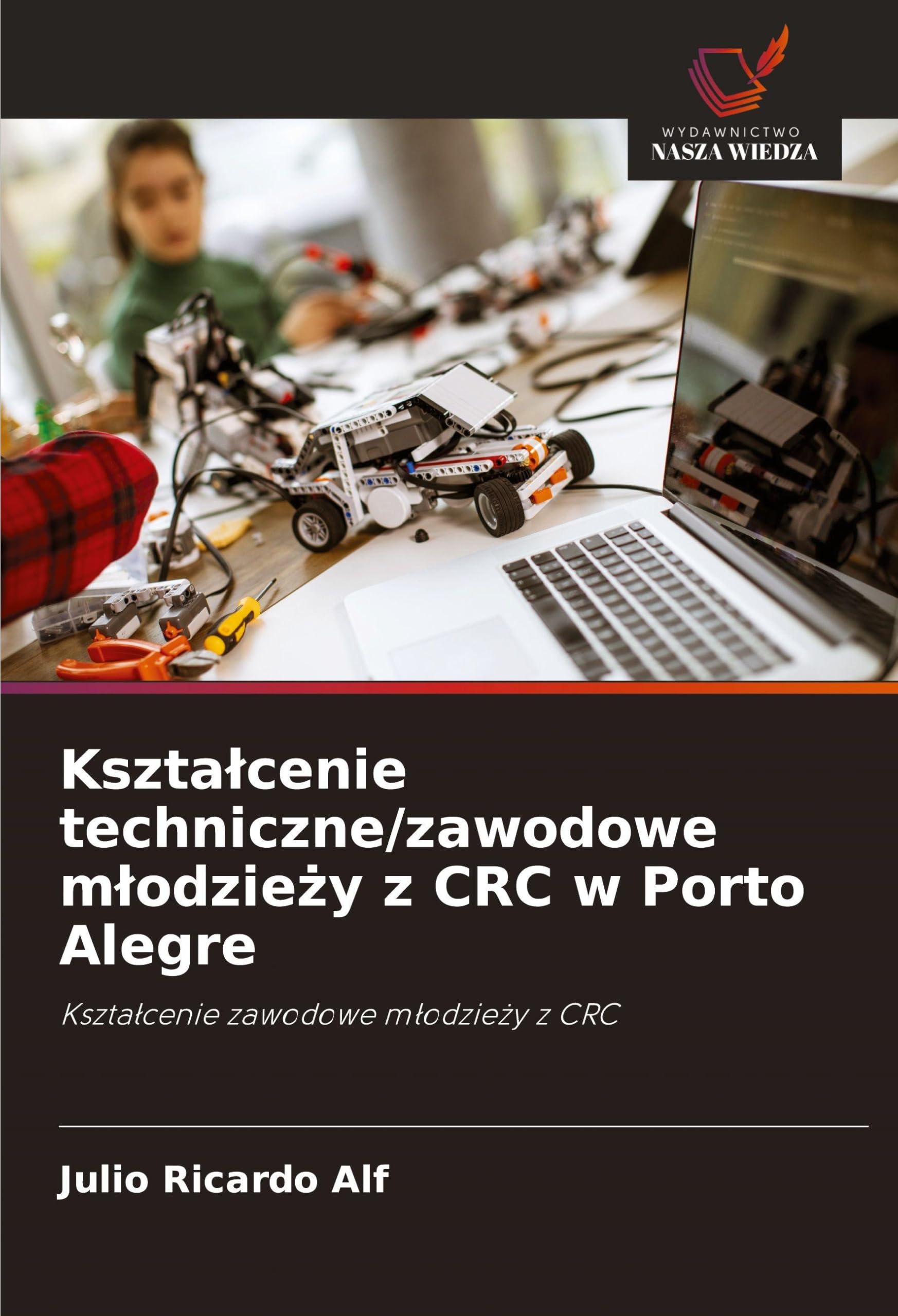 Kszta¿cenie techniczne/zawodowe m¿odzie¿y z CRC w Porto Alegre: Kszta¿cenie zawodowe m¿odzie¿y z CRC