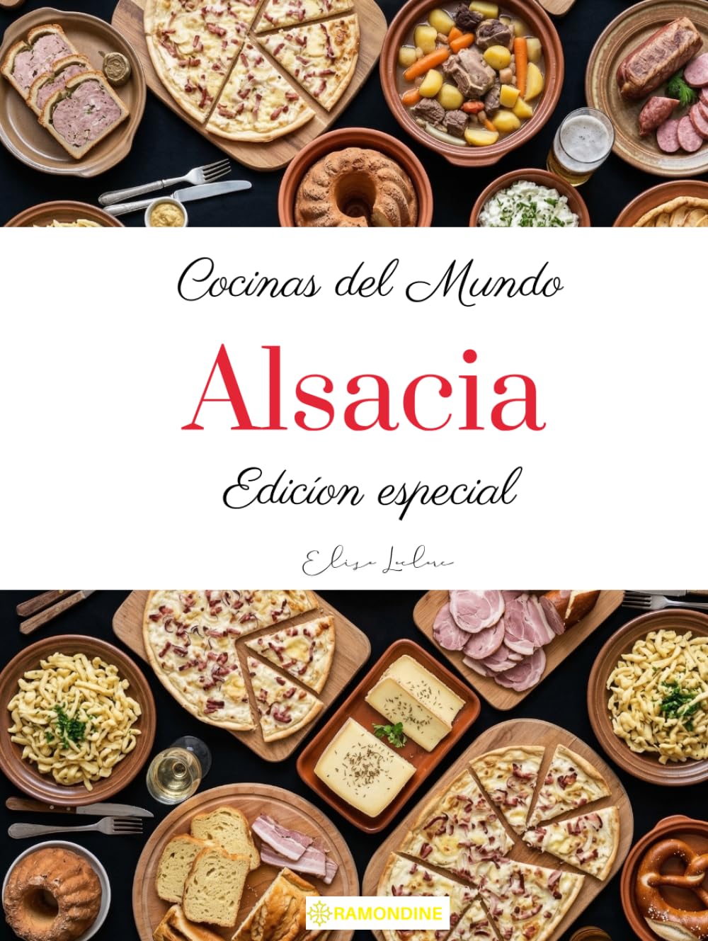 Cocinas del mundo: Alsacia (edición especial)