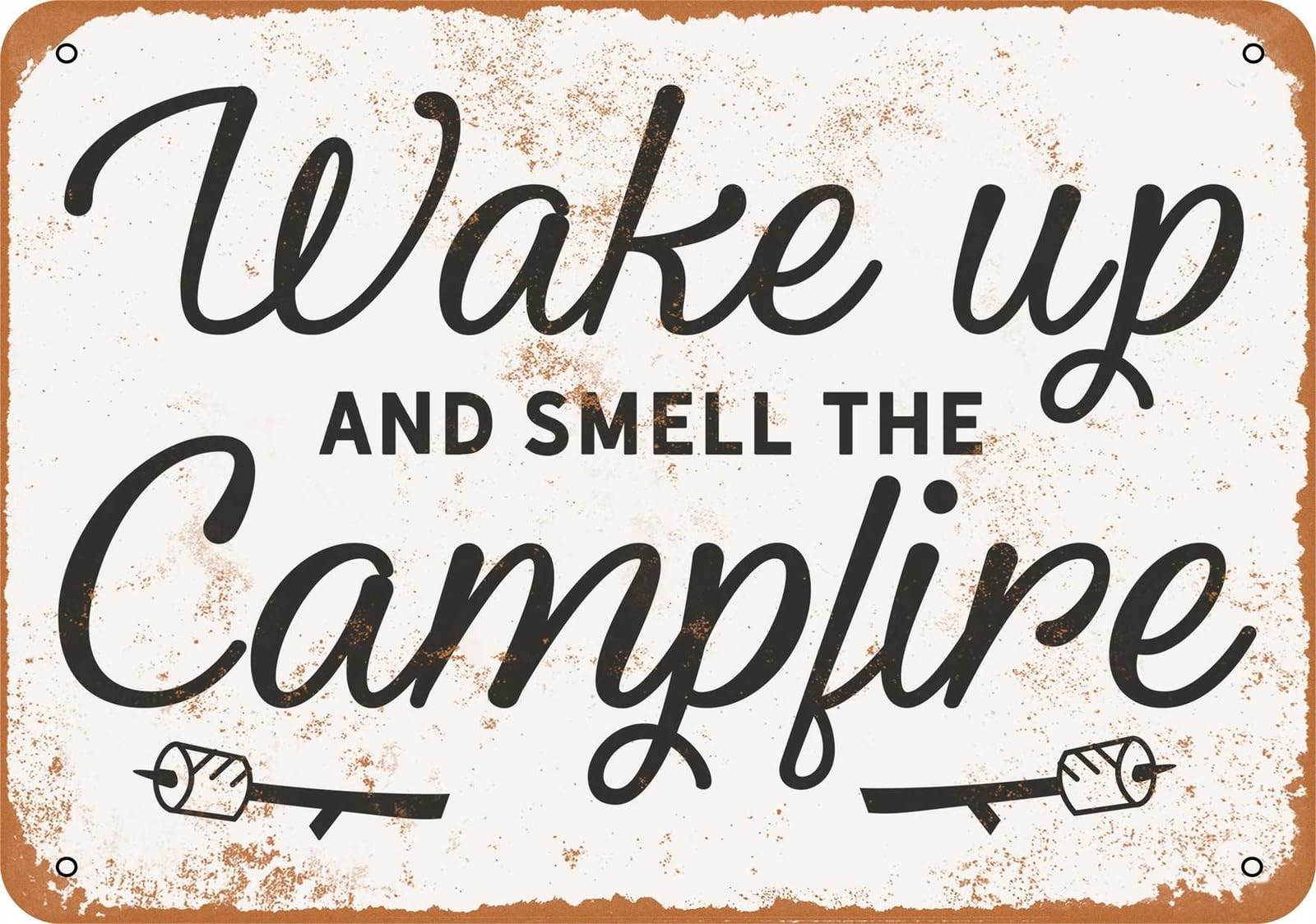 Miaomansenstore Metal Sign - Wake Up And Smell The Campfire - Vintage Look Home Decor