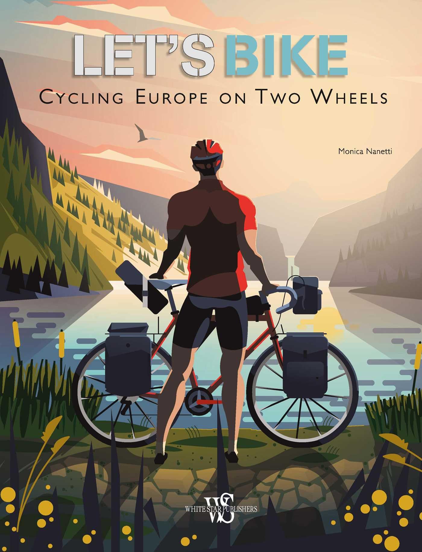 Let's Bike! : Cycling Europe on Two Wheels