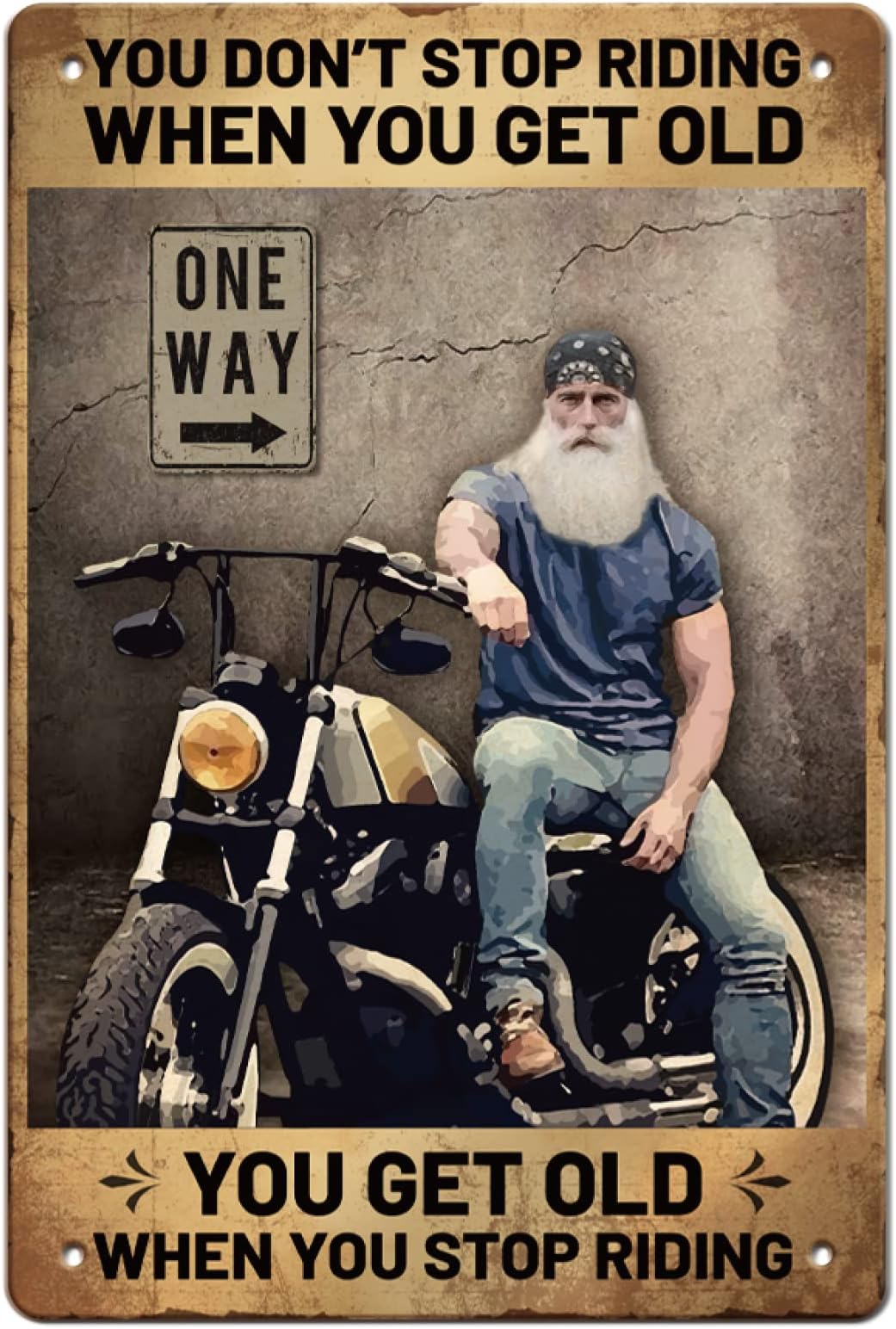 GLOBLELAND Motorcycle Vintage Metal Tin Sign Retro You Don't Stop Riding Metal Wall Plaque Metal Wall Decorative Tin Signs 8×12inch for Home Kitchen Bar Coffee Shop Club Orchard Decoration