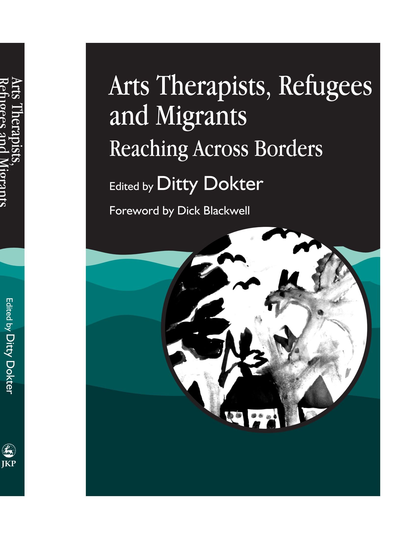 Arts Therapists, Refugees and Migrants: Reaching Across Borders