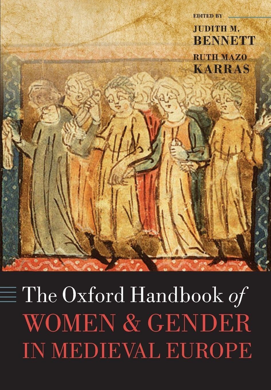 OXFORD HANDBOOK OF WOMEN & GENDER IN MEDIEVAL EUROPE OHBK PAPER