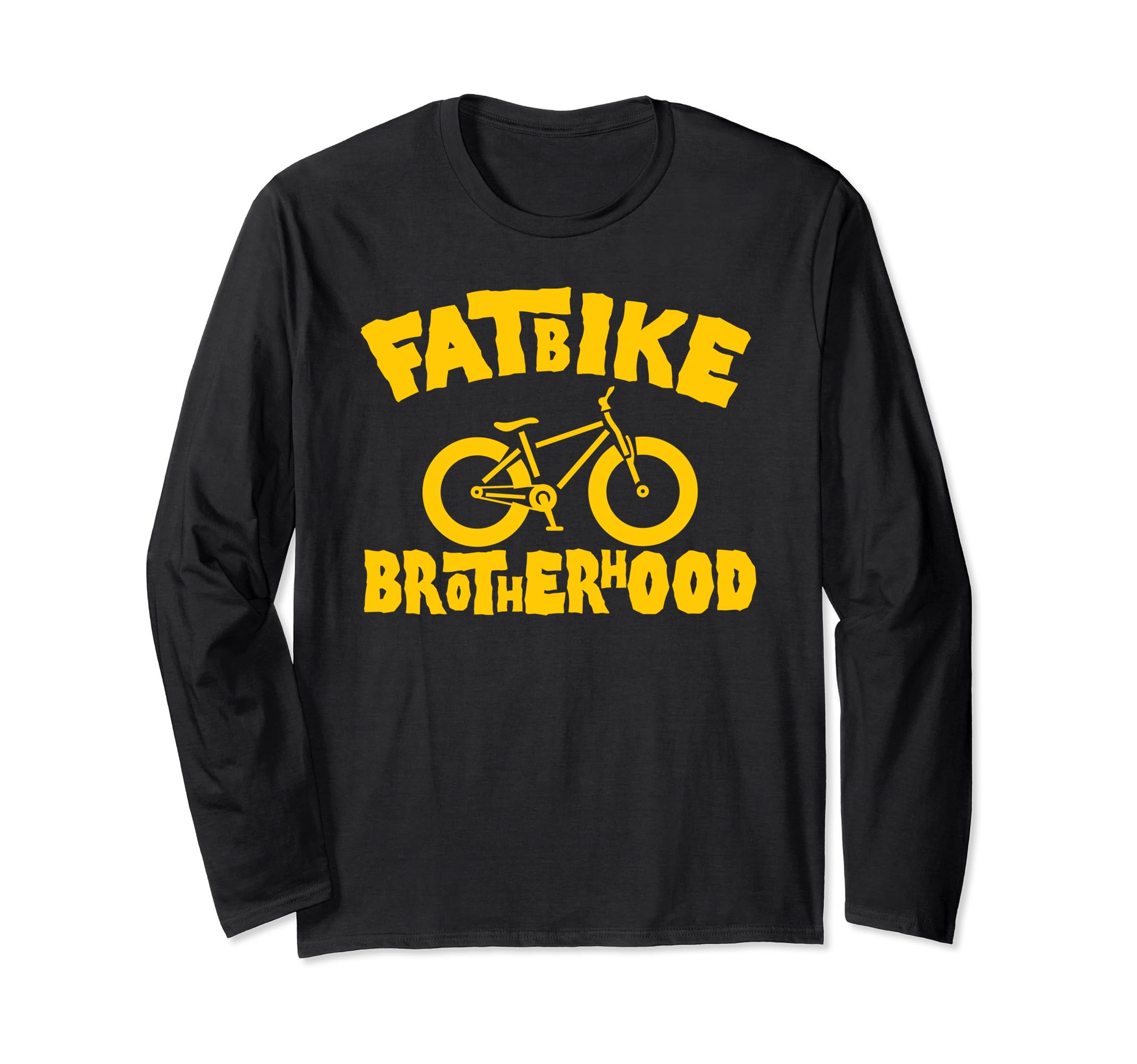 Fat Bike Brotherhood for Fat Bike Riders Club Long Sleeve T-Shirt