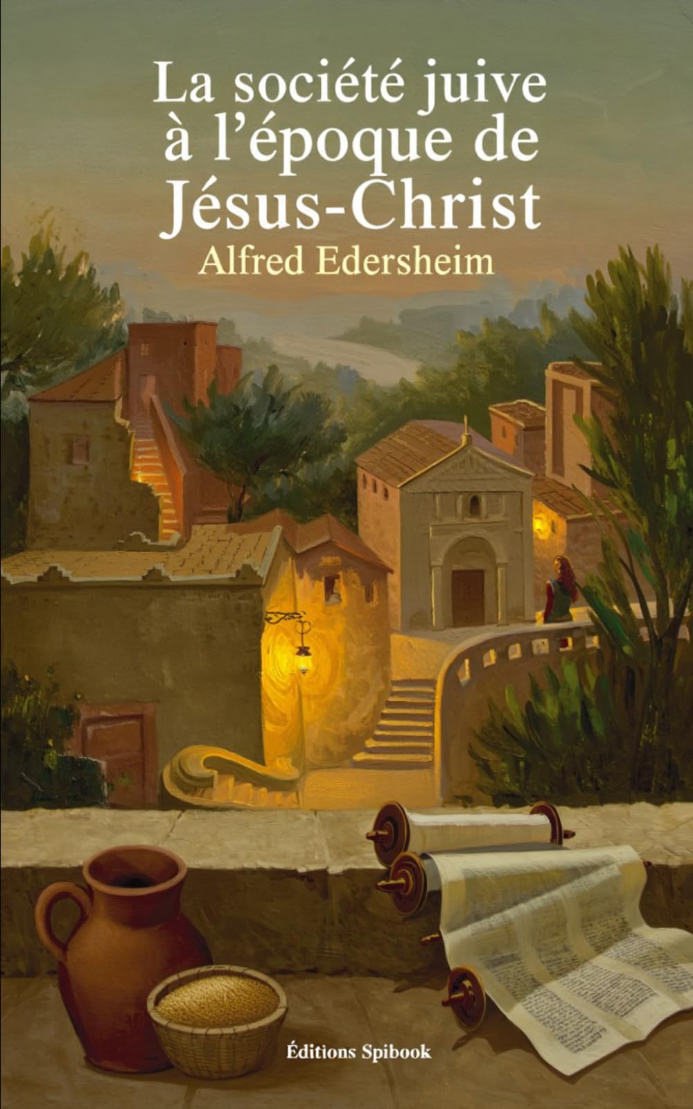 La société juive à l'époque de Jésus-Christ