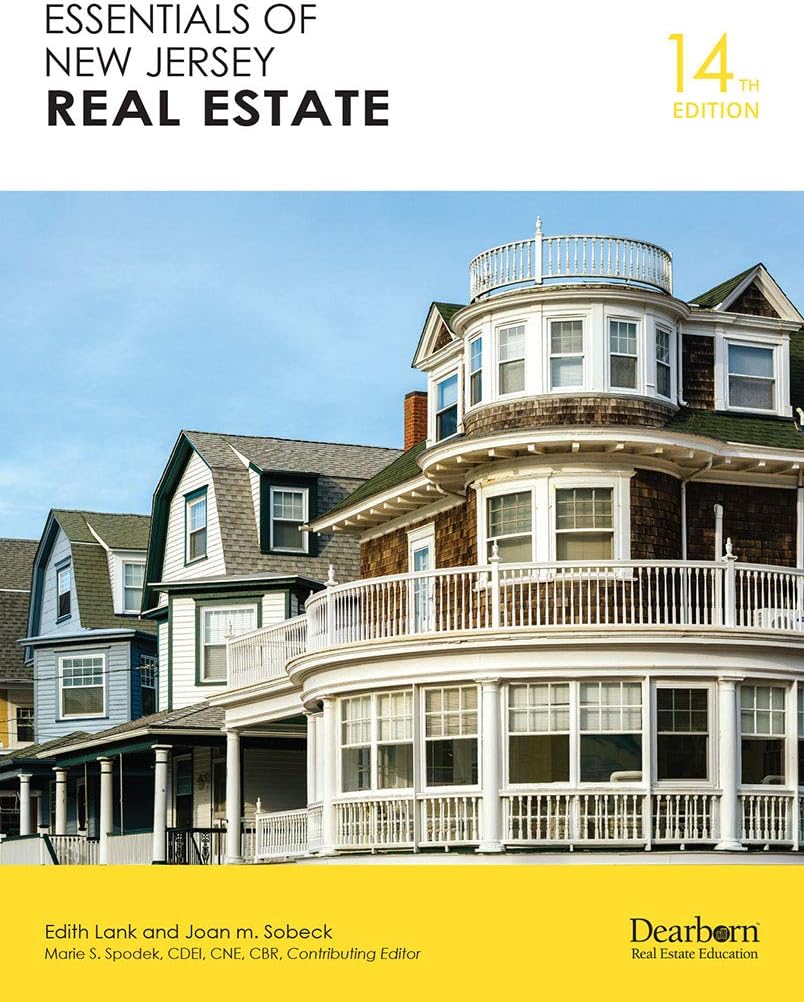 Dearborn Essentials of New Jersey Real Estate, 14th Edition - Comprehensive Real Estate Guide on Law, Regulations, and More in the State of New Jersey