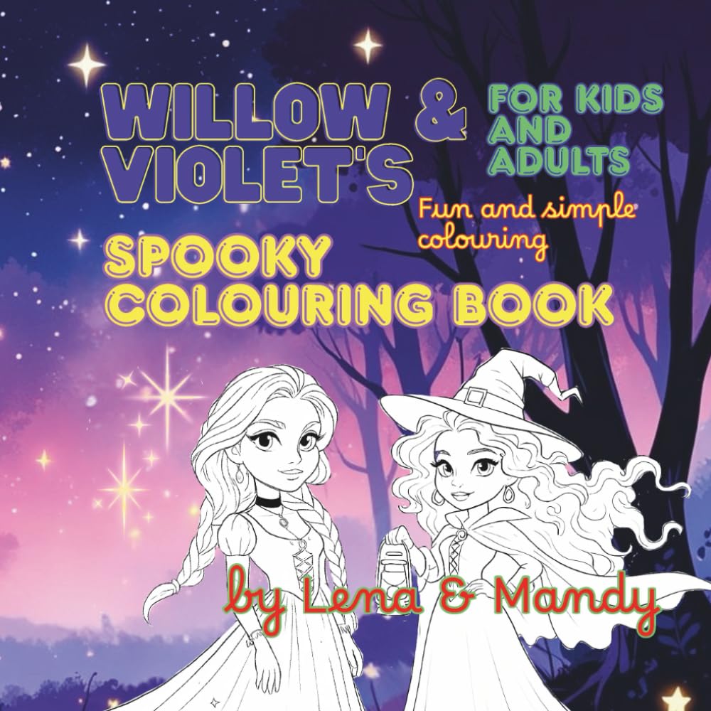 Willow and Violet’s Spooky Colouring Book: Fun and easy activity book filled with unique illustrations to bring to life.