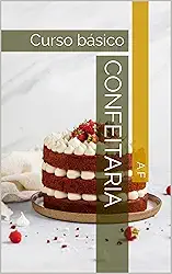 Confeitaria : Curso básico