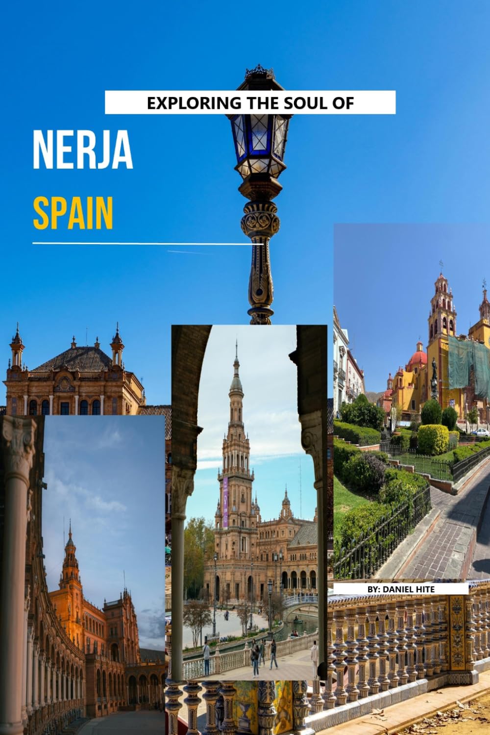 Exploring The Soul Of Nerja, Spain