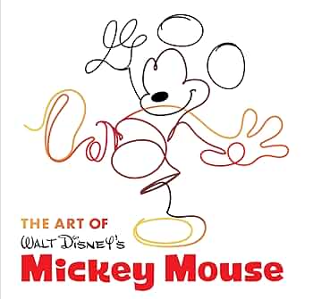 WALT DISNEY'S MICKEY MOUSE アートワーク Art of Walt Disney's Mickey Mouse, The (Disney Editions