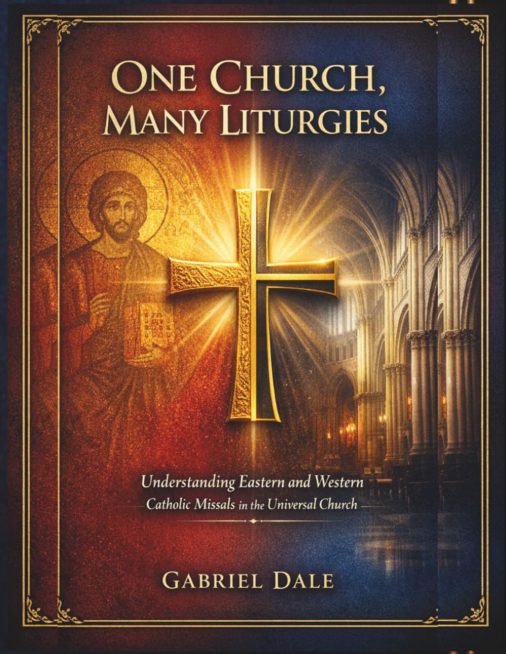 One Church, Many Liturgies: Understanding Eastern and Western Catholic Missals in the Universal Church