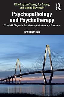 Psychopathology and Psychotherapy: DSM-5-TR Diagnosis, Case Conceptualization, and Treatment