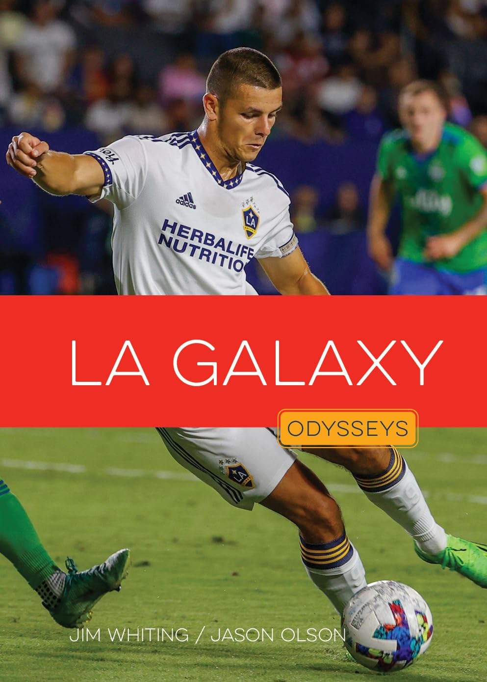 LA Galaxy (Odysseys in Sports: Soccer Champions)