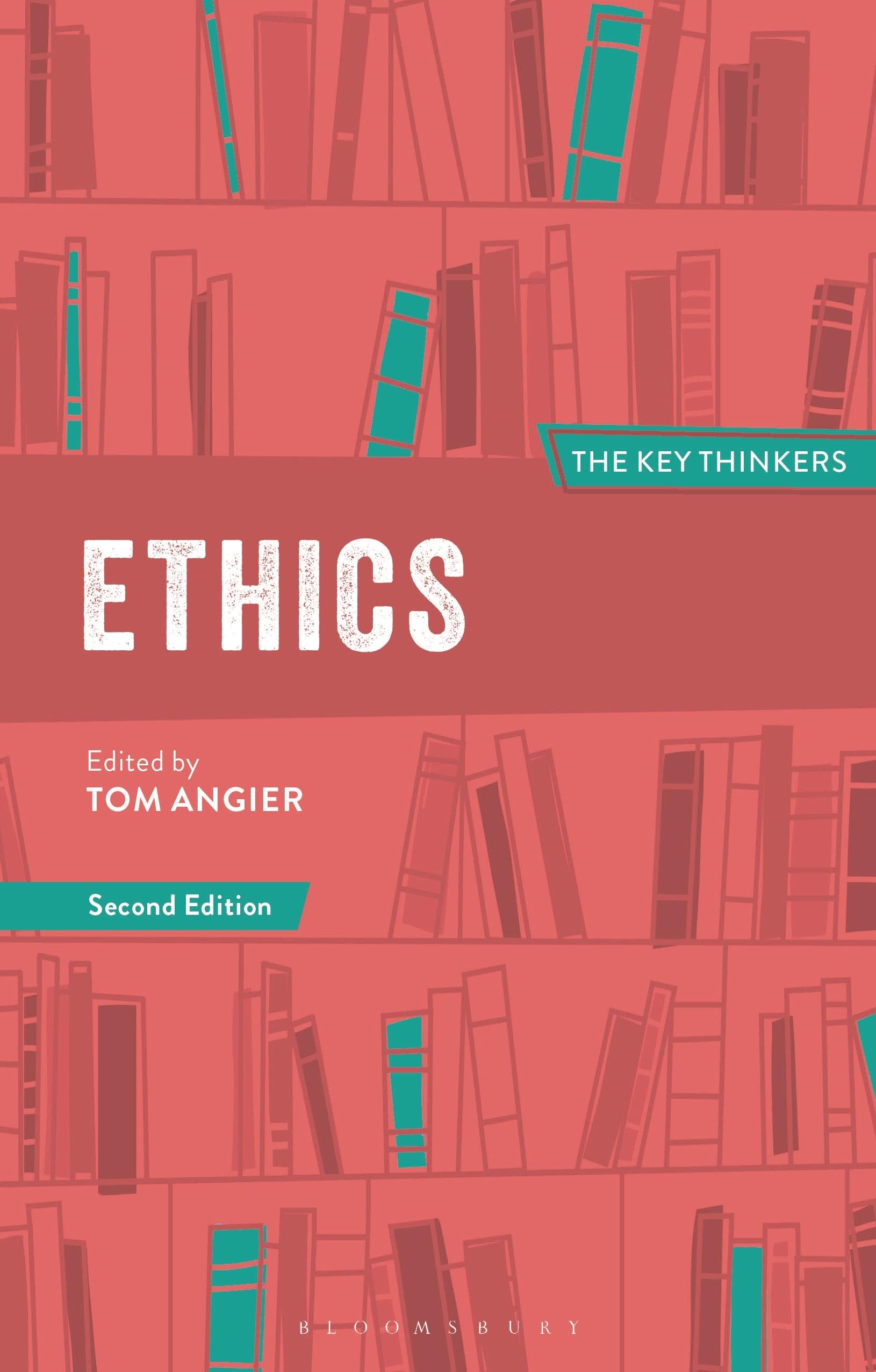 Ethics: The Key Thinkers by Tom Angier - 9781350107809