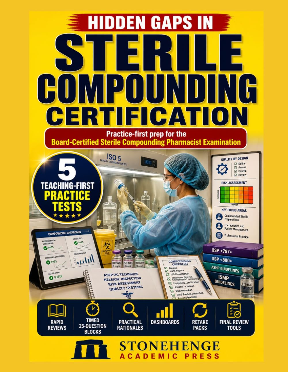 Hidden Gaps in Sterile Compounding Certification: Practice-first prep for the Board-Certified Sterile Compounding Pharmacist Examination