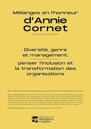Mélanges en l'honneur d'Annie CORNET: Diversité, Genre et Management : Penser l'inclusion et la Transformation des Organisations