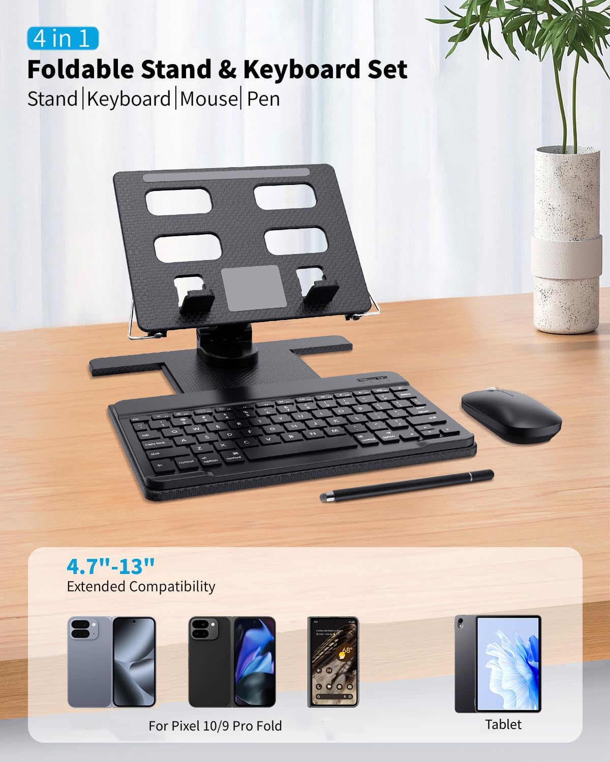 Desk Stand and Bluetooth Keyboard Combo for Google Pixel 10 9 Pro Fold, 4 in 1 Set Include Mouse Pen, Adjustable Foldable Stand Holder Fits for 4.7"-13" Smartphones Tablet