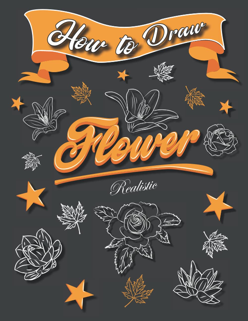 Buy How To Draw Realistic Flowers Learn to Draw Flowers Botanical