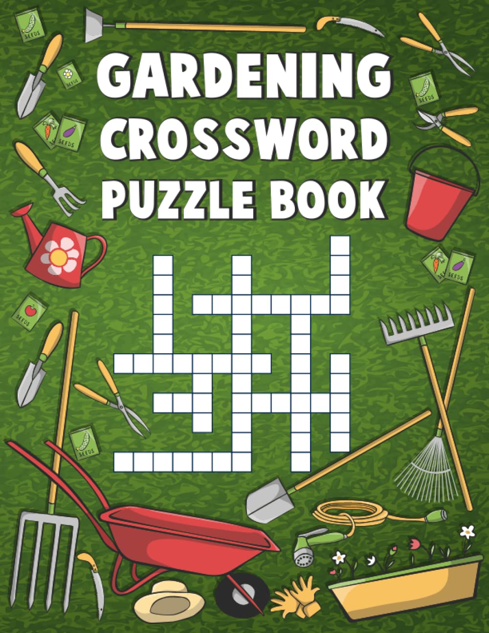 Gardening Crossword Puzzle Book: A Fun and Challenging Collection of Crossword Puzzles for Gardeners