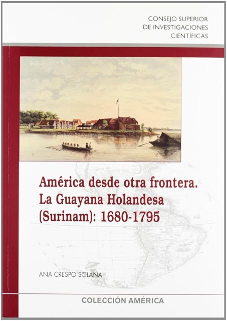 Portada de América desde otra frontera: la Guayana holandesa