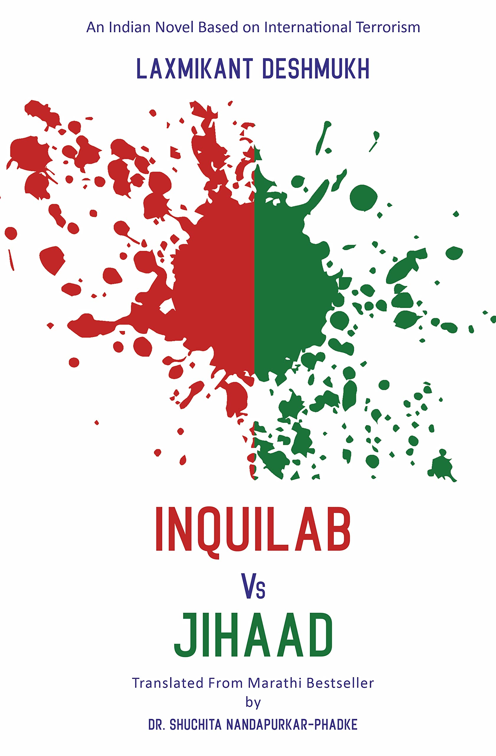 Inquilab Vs Jihaad : An Indian Novel Based on International Terrorism