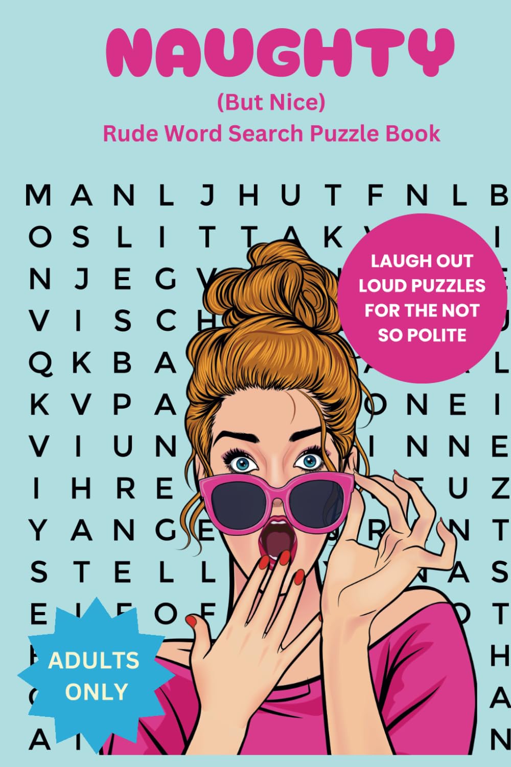 NAUGHTY (But Nice): Rude Word Search Puzzle Book