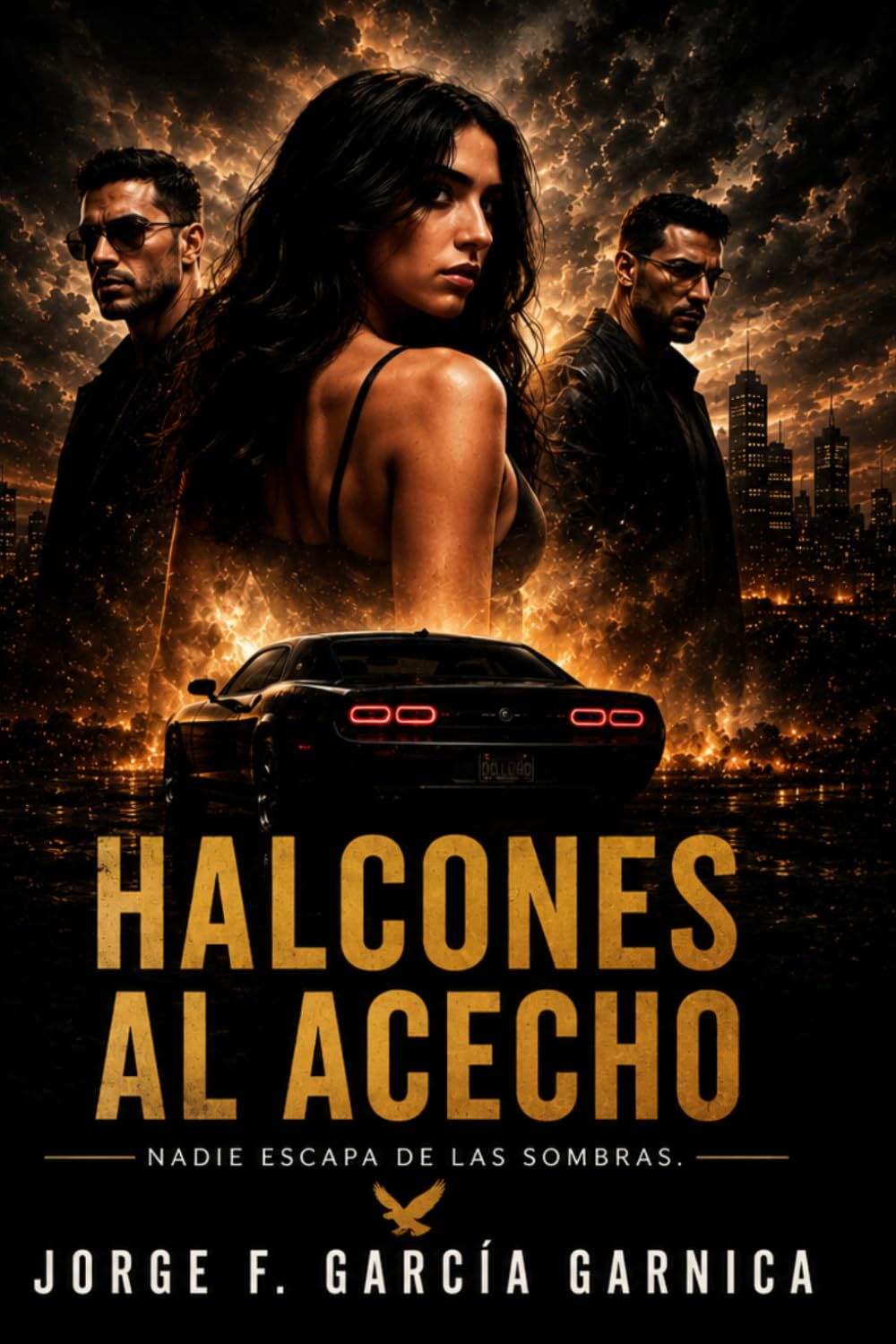 HALCONES AL ACECHO: NADIE ESCAPA DE LAS SOMBRAS
