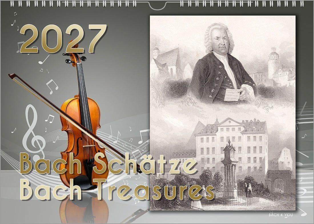 Komponisten-Kalender, Bach-Kalender, Musik-Kalender 2027, DIN A3: Bach Schätze – Bach Treasures