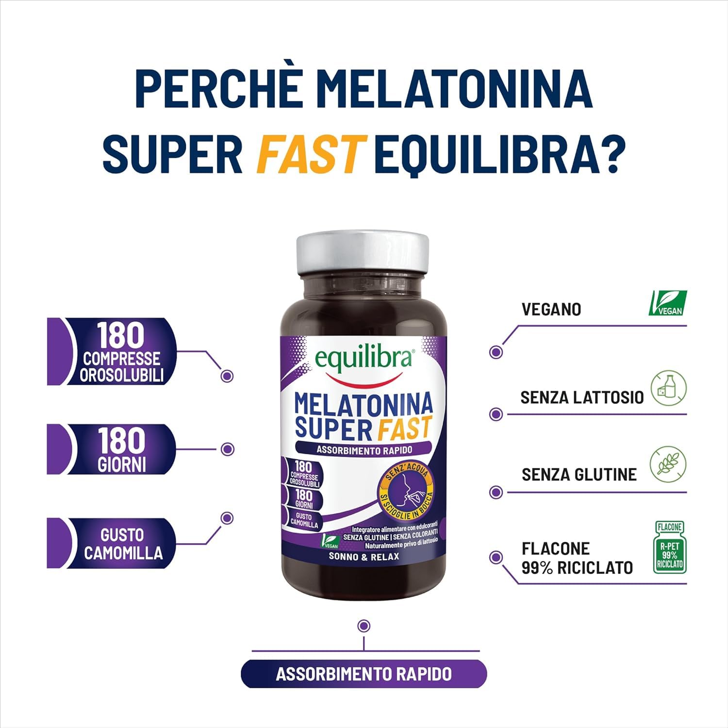 Equilibra Integratori Alimentari, Melatonina Super Fast, per Ridurre il Tempo per Prendere Sonno, con Assorbimento Rapido, Senza Bisogno di Acqua, Aroma Camomilla, Vegan, 180 Compresse Orosolubili