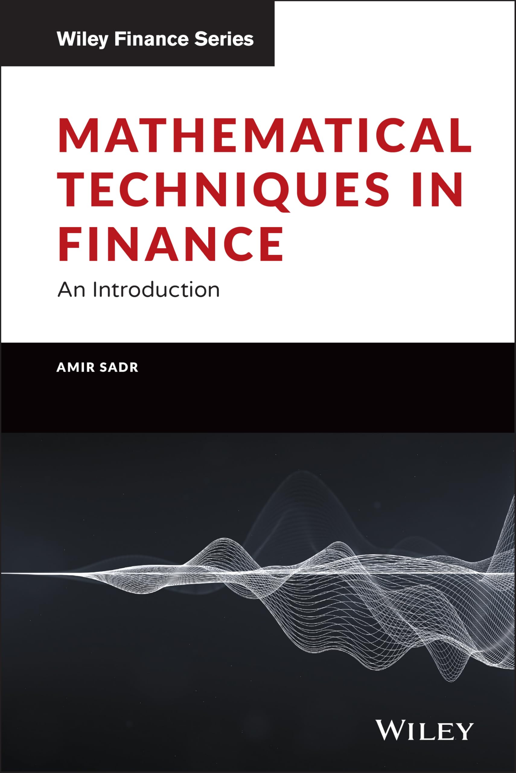Mathematical Techniques in Finance: An Introduction (Wiley Finance)