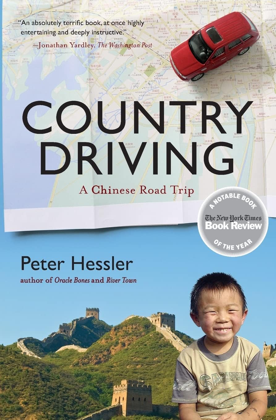 Country Driving: A Chinese Road Trip – The Human Side of Modern China's Economic Revolution, an Economist Best Book