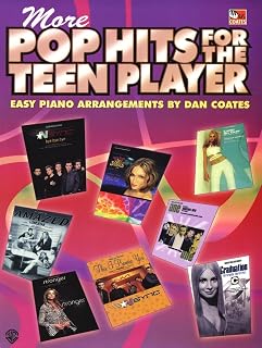 More Pop Hits for the Teen Player: Easy Piano
