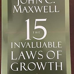 Review Buku: The 15 Invaluable Laws of Growth by John C. Maxwell - The 15 Invaluable Laws of Growth by John C.Maxwell